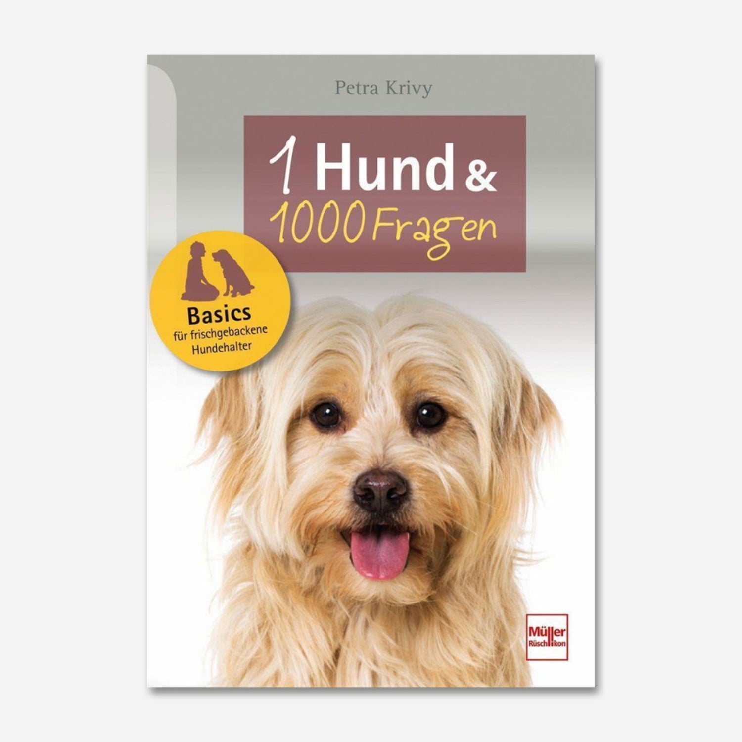 1 Hund & 1000 Fragen